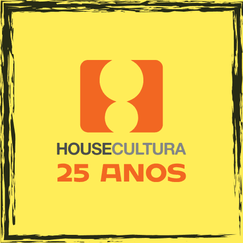 HOUSECULTURA 25 anos